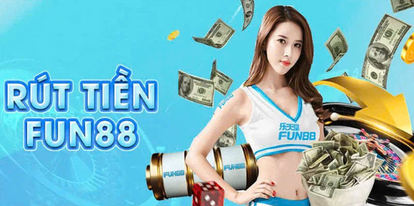 Lưu ý khi rút tiền Fun88